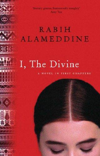 Rabih Alameddine: I, The Divine  (Hardcover, 2002, Weidenfeld & Nicolson, Orion Publishing Group, Limited)