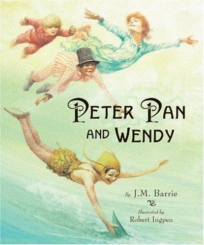 J. M. Barrie: Peter Pan and Wendy (2004, Orchard Books)