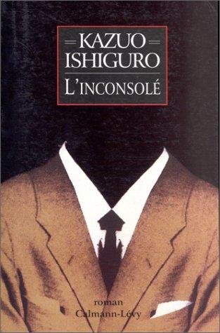 Kazuo Ishiguro, Sophie Mayoux: L'Inconsolé (Paperback, 1997, Calmann-Lévy)
