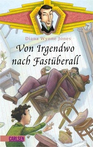 Diana Wynne Jones: Von Irgendwo nach Fastüberall. Die Welt des Chrestomanci. ( Ab 9 J.). (Hardcover, Carlsen Verlag)