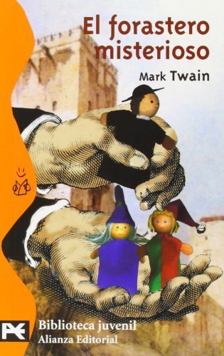 Mark Twain: El forastero misterioso (Paperback, Spanish language, 2005, Alianza)