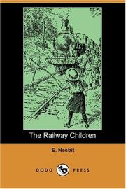 Edith Nesbit: The Railway Children (Dodo Press) (2007, Dodo Press)