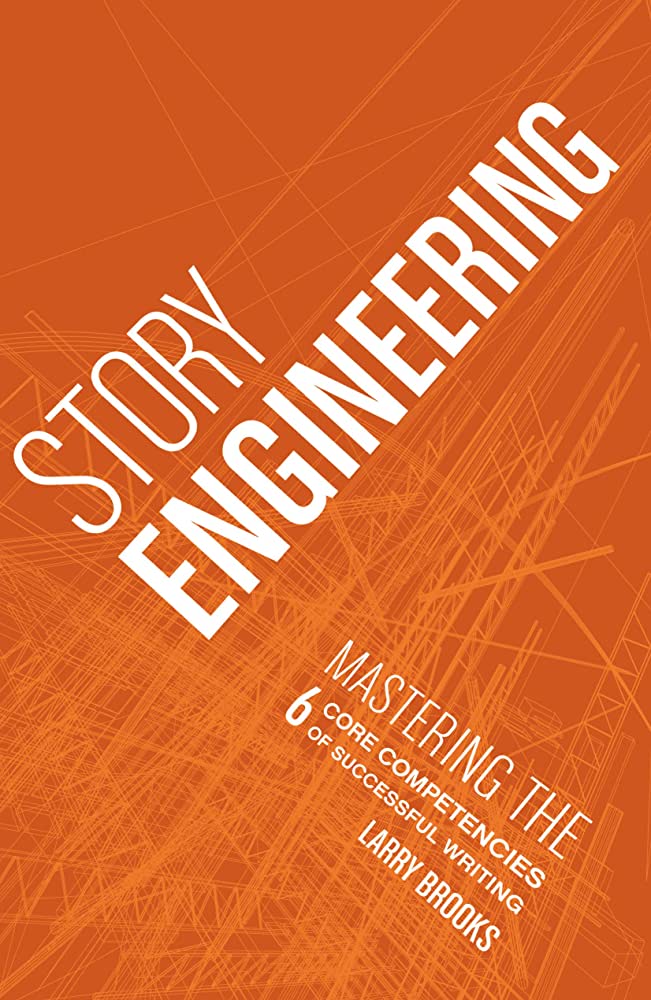 Larry Brooks: Story engineering (2010, Writer's Digest Books)