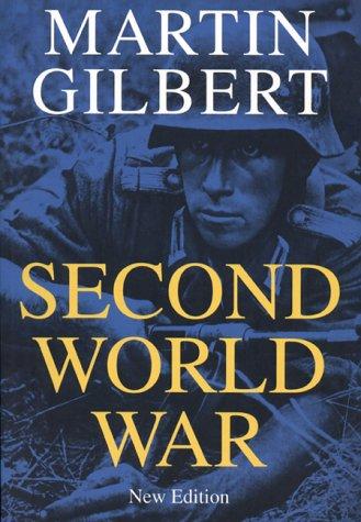 Martin Gilbert: The Second World War (Paperback, 2000, Weidenfeld & Nicholson history)