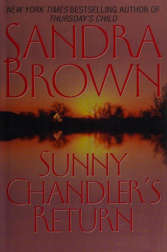 Sandra Brown: Sunny Chandler's Return (2004, Bantam Books)