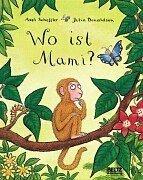 Julia Donaldson, Axel Scheffler: Wo ist Mami? (Hardcover, 2000, Beltz)