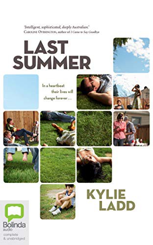 Kylie Ladd, Casey Withoos: Last Summer (AudiobookFormat, 2019, Bolinda Audio)