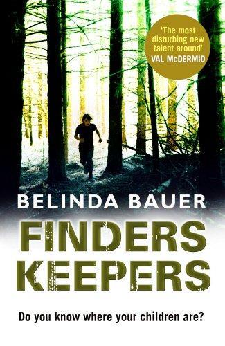 Belinda Bauer: Finders Keepers (Exmoor Trilogy, #3) (2012)