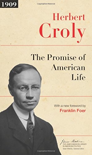 Herbert Croly: The Promise of American Life (Paperback, 2014, Princeton University Press)