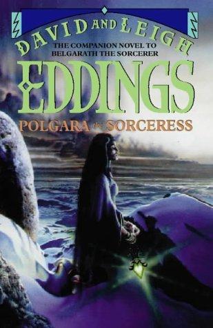 David Eddings, Leigh Eddings: Polgara The Sorceress (Hardcover, 1997, HarperCollins, Voyager/HarperCollins)