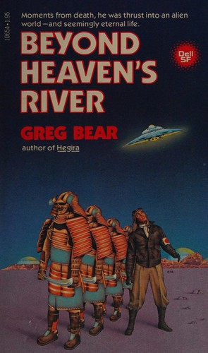 Greg Bear: Beyond Heaven's River (1980, Dell Publishing)