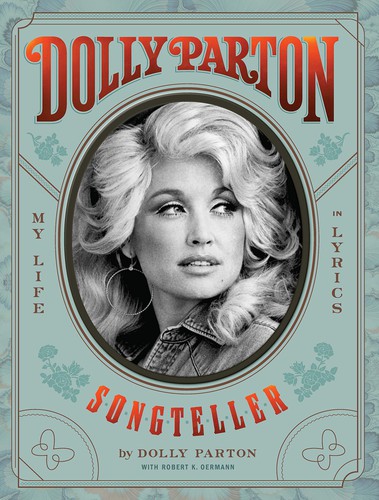 Dolly Parton, Robert K. Oermann: Dolly Parton, Songteller (Hardcover, 2020, Chronicle Books)