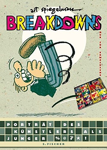 Art Spiegelman: Breakdowns (Hardcover, 2008, FISCHER, S.)