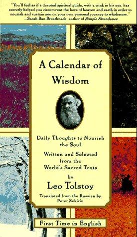 Lev Nikolaevič Tolstoy: A calendar of wisdom (1997, Scribner)