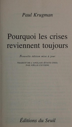 Paul R. Krugman: Pourquoi les crises reviennent toujours (Paperback, French language, 2014, Éditions du Seuil)