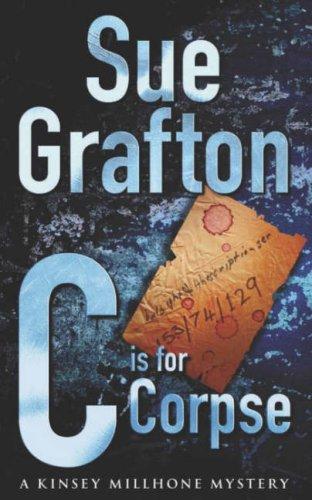 Sue Grafton: C Is for Corpse (Kinsey Millhone Mysteries) (Paperback, 1990, Pan Books)