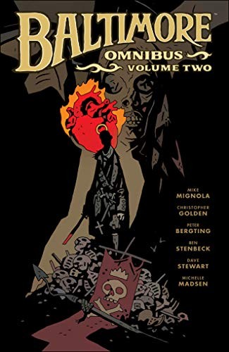 Christopher Golden, Mike Mignola, Dave Stewart, Peter Bergting, Ben Stenbeck: Baltimore Omnibus Volume 2 (2020, Dark Horse Comics, Dark Horse Books)