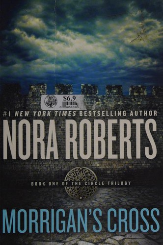 Nora Roberts: Morrigan's Cross (Circle Trilogy) (2016, Berkley)