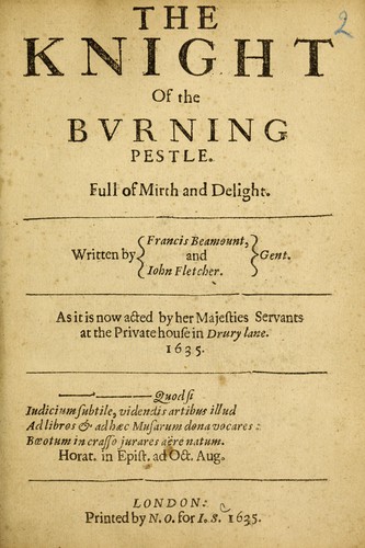 Francis Beaumont: The knight of the burning pestle (1661, Printed by N[icholas]. O[kes]. for I. S[pencer?].)