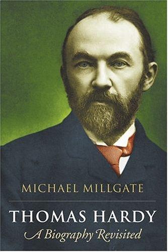 Millgate, Michael.: Thomas Hardy, a biography revisited (2004, Oxford University Press)