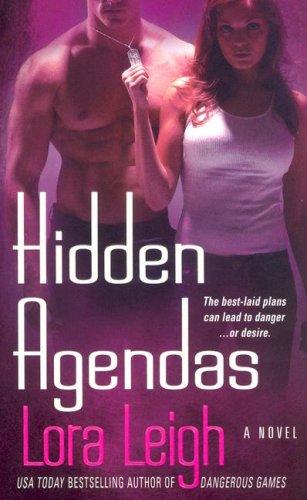 Lora Leigh: Hidden Agendas (Tempting SEALs, Book 4) (Paperback, 2007, St. Martin's Paperbacks)