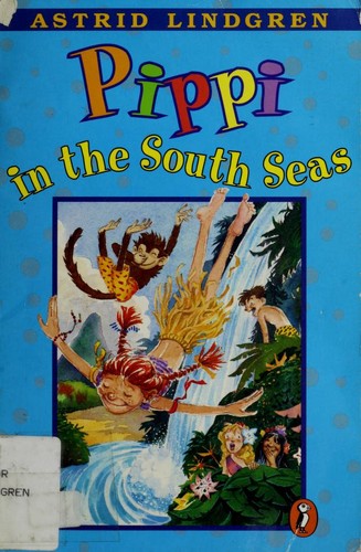 Astrid Lindgren: Pippi in the South Seas (1977, Puffin Books)