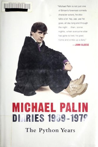 Michael Palin: Diaries 1969-1979 (Hardcover, 2007, Thomas Dunne Books)