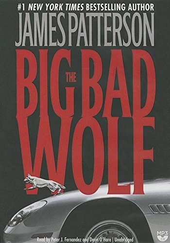 James Patterson: The Big Bad Wolf (AudiobookFormat, 2015, Blackstone Pub)