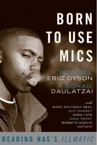 Michael Eric Dyson: Born to Use Mics (Paperback, 2008, Basic Civitas Books)