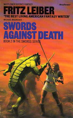 Fritz Leiber: Swords Against Death (Book Two In The Swords Series) (Paperback, 1979, Mayflower)