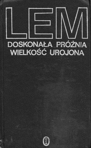 Stanisław Lem: Doskonała próżnia (1985, Wydawnictwo Literackie)