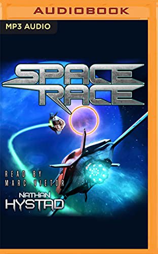 Marc Vietor, Nathan Hystad: Space Race (AudiobookFormat, 2021, Audible Studios on Brilliance Audio)