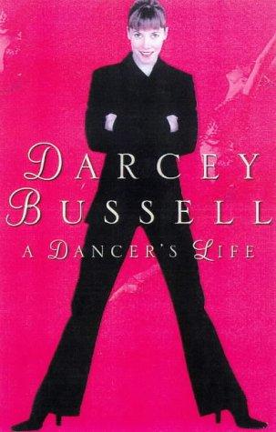 Darcey Bussell: Life in dance (1999, Arrow)