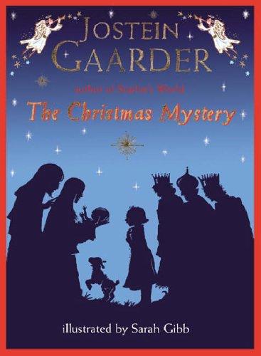 Jostein Gaarder: The Christmas Mystery (Hardcover, 2002, Orion Children's Books (an Imprint of The Orion Publishing Group Ltd ))