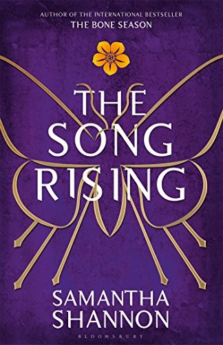 Samantha Shannon: The Song Rising: Limited Edition, Signed by the Author (The Bone Season) (2017, Bloomsbury Publishing)