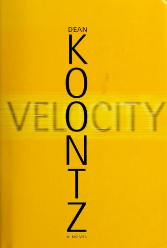 Dean Koontz: Velocity (Hardcover, 2005, Bantam Books)