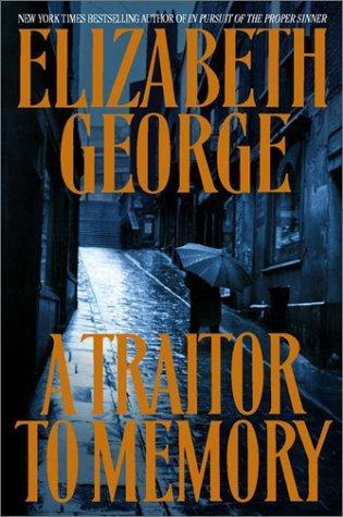 Elizabeth George, Elizabeth George: A traitor to memory (2001, Bantam Books)