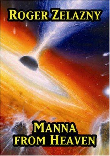 Roger Zelazny: Manna from Heaven (Hardcover, 2003, Wildside Press)