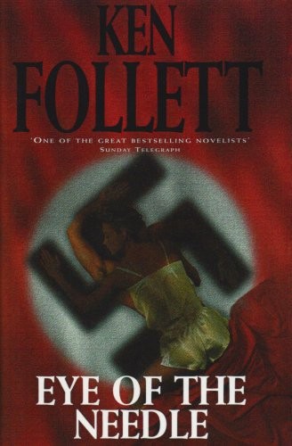 Ken Follett: Eye of the Needle (Hardcover, 1998, Macmillan)
