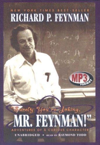 Richard P. Feynman, Ralph Leighton, Ralph Leighton: Surely You're Joking, Mr. Feynman: Adventures of a Curious Character (2001)