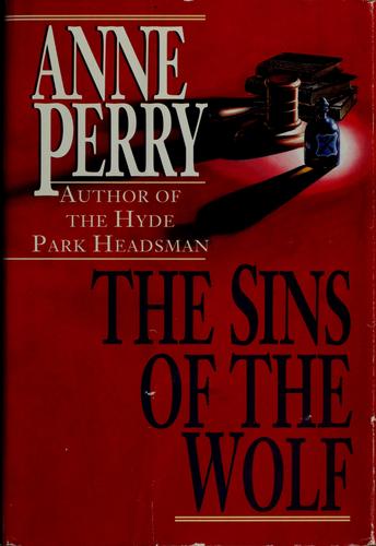 Anne Perry: The sins of the wolf (1994, Fawcett Columbine)