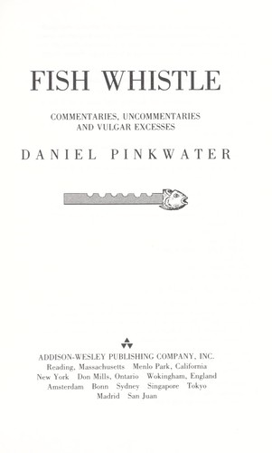 Daniel Pinkwater: Fish Whistle (1990, Addison Wesley Publishing Company)