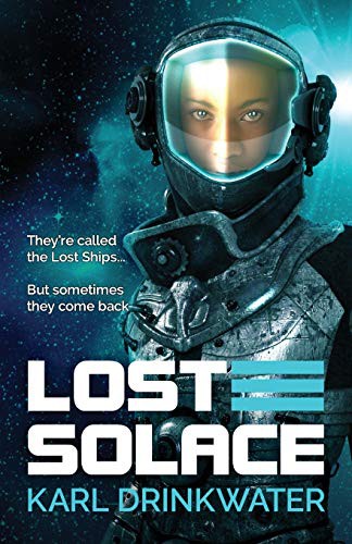 Karl Drinkwater: Lost Solace (Paperback, 2017, Organic Apocalypse)