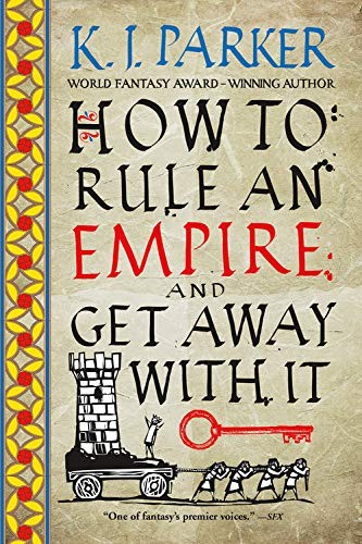 How to Rule an Empire and Get Away with It (Paperback, 2020, Orbit)