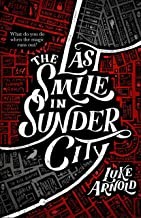 Luke Arnold: The last smile in Sunder City (Paperback, 2020, Orbit Books)