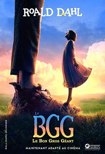 Roald Dahl: Le BGG : le Bon Gros Geant (French language, 2016, Gallimard Jeunesse)