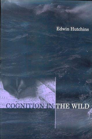 Edwin Hutchins: Cognition in the wild (1995)