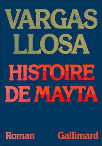 Mario Vargas Llosa: Histoire de Mayta (Paperback, 1986, Gallimard)