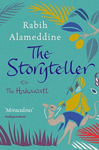 Rabih Alameddine: The Storyteller, Or, the Hakawati (Paperback, Pan MacMillan)