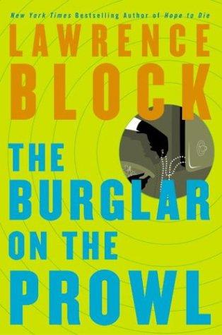 Lawrence Block: The burglar on the prowl (2004, William Morrow)